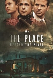 The Place Beyond the Pines (2012)