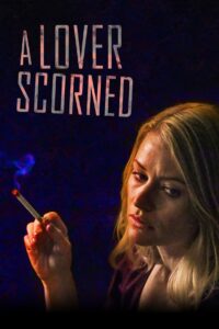 A Lover Scorned (2019)